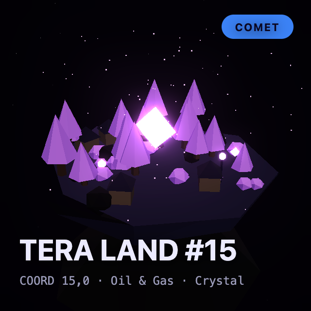 TERA Land #15 — Oil & Gas, Comet